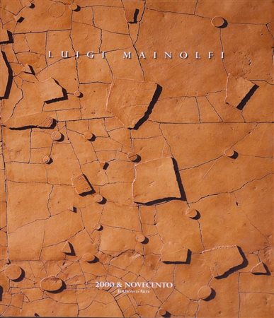 VESCOVO MARISA LUIGI MAINOLFI. DUNE, PAESAGGI DEL CORPO catalogo della mostra...