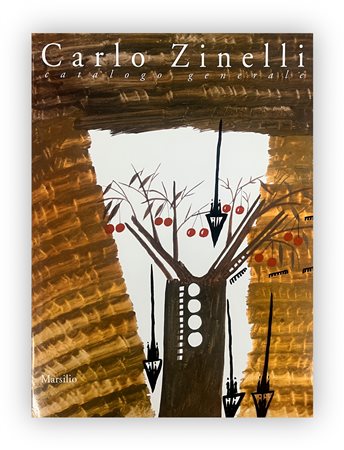 CARLO ZINELLI - Carlo Zinelli. Catalogo generale, 2000