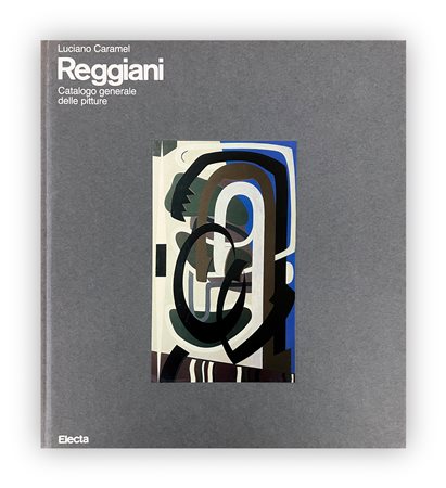 MAURO REGGIANI - Reggiani. Catalogo generale delle pitture, 1990