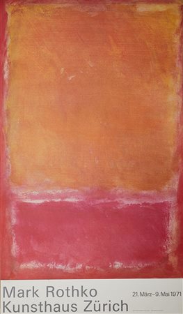 Mark Rothko (Daugavpils, 1903 - New York, 1970) 
"Manifesto per la Kunsthaus Zurich" 
Litografia a colori su carta Cm 110x64