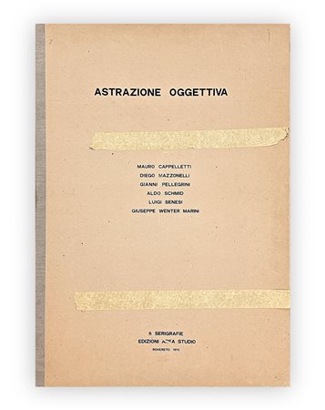 AUTORI VARI (CAPPELLETTI, MAZZONELLI, PELLEGRINI, SCHMID, SENESI, MARINI) - Astrazione oggettiva,1976