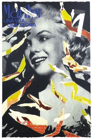 ROTELLA MIMMO Catanzaro 07/10/1918 - Milano 08/01/2006Marilyn girl,...