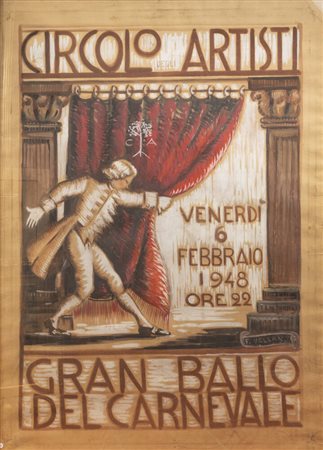 FELICE VELLAN<BR>Torino 1889 - 1976<BR>“Circolo Artisti. Gran Ballo del Carnevale”, 6 febbraio 1948