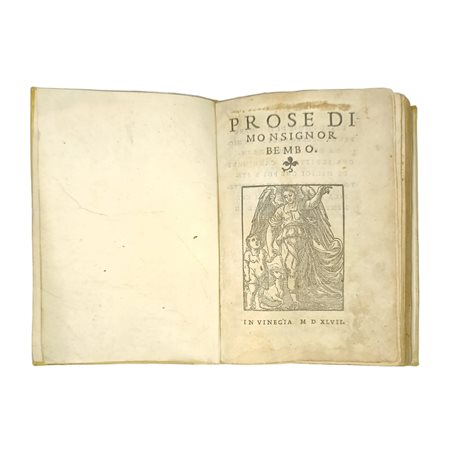 Pietro Bembo (Venezia 1470 - Roma 1547)  - Prose di Monsignor Bembo, 1547