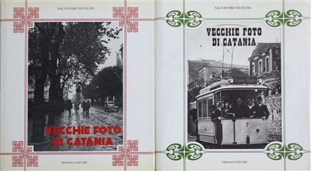 Vecchie foto di Catania - Volumi I e II