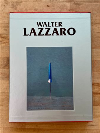 WALTER LAZZARO - Walter Lazzaro. Catalogo generale delle opere di Walter Lazzaro. Secondo volume (1926-1988), 2001 