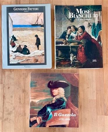 GIOVANNI FATTORI, MOSÈ BIANCHI E FELICE GAZZOLA - Lotto unico di 3 cataloghi