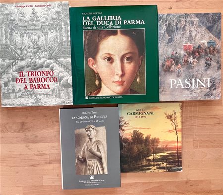 ALBERTO PASINI E GIULIO CARMIGNANI E PITTURA ANTICA A PARMA - Lotto unico di 5 cataloghi