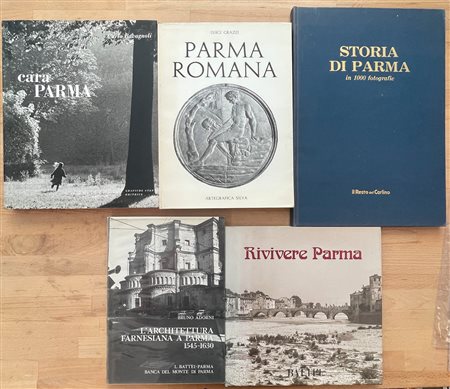PARMA - Lotto unico di 5 cataloghi inerenti la città di Parma