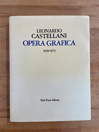 LEONARDO CASTELLANI - Leonardo Castellani. Opera grafica 1928-1973, 1974