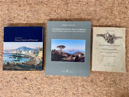 PITTURA NAPOLETANA DELL'OTTOCENTO - Lotto unico di 3 cataloghi