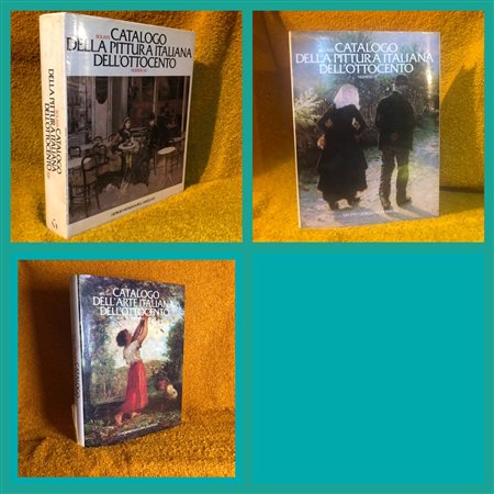AA.VV., Bolaffi. Catalogo della Pittura Italiana dell'Ottocento. Numero 10,...