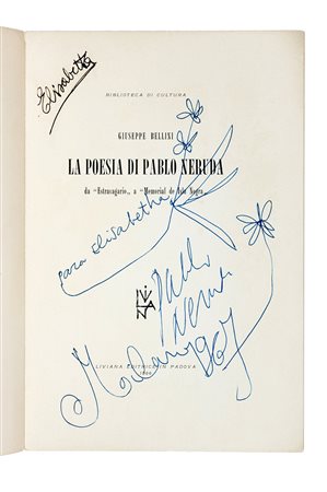 Neruda Pablo, Dedica e schizzo autografo su libro. Datati 1967. Dedica a...