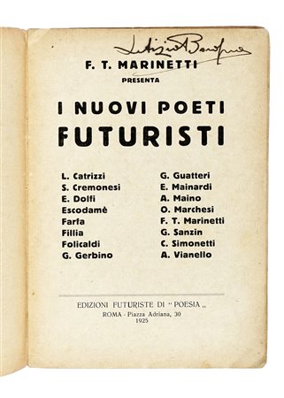 Marinetti Filippo Tommaso, I nuovi poeti futuristi. Roma: Edizioni Futuriste...