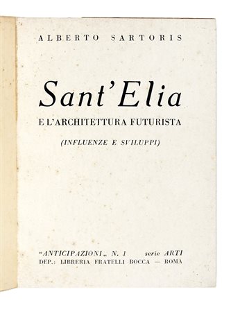 Sartoris Alberto, Sant'Elia e l'architettura futurista. Roma: Libreria...