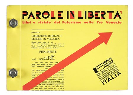 Scudiero Maurizio, Parole in Libertà. Libri e Riviste del Futurismo nelle Tre...
