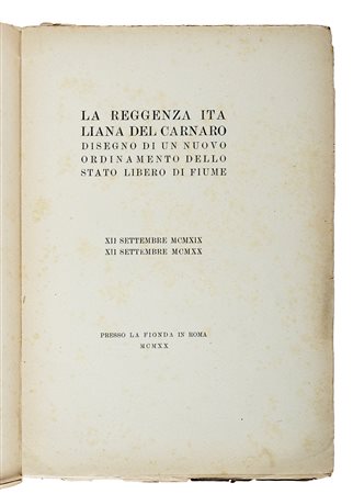 D'Annunzio Gabriele, La Reggenza Italiana del Carnaro. Disegno di un nuovo...