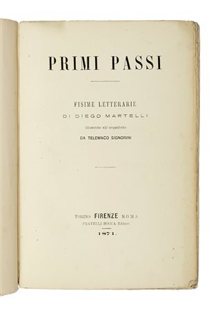 Martelli Diego, Primi passi. Fisime letterarie [...] illustrate...