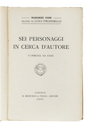 Pirandello Luigi, Sei personaggi in cerca d'autore. Commedia da fare....