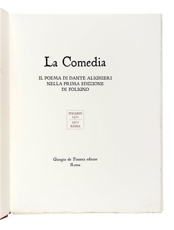 Alighieri Dante, La Comedia. [...] nella prima edizione di Foligno. Roma:...