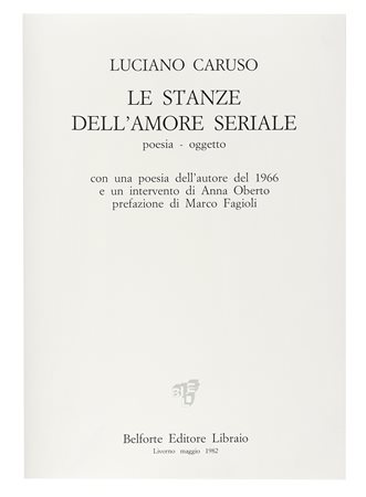 Caruso Luciano, Le stanze dell'amore seriale. Livorno: Belforte, 1982....
