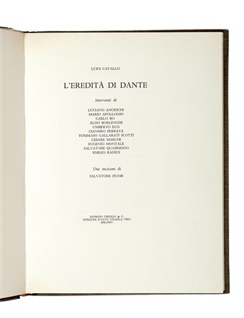 Cavallo Luigi, L'eredità di Dante. Milano: Giorgio Upiglio, 1966. In-8° (mm...