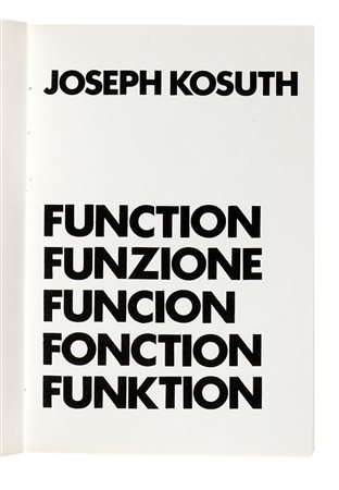 Kosuth Joseph, Function Funzione Funcion Fonction Funktion. Torino: Sperone...