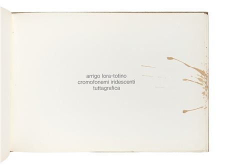 Lora Totino Arrigo, Cronofonemi iridescenti. Torino: Edizione tuttagrafica,...