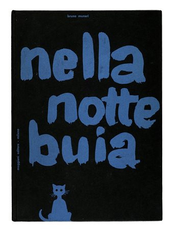 Munari Bruno, Nella notte buia. Milano: Giuseppe Muggiani, 1956. In-4° (mm...