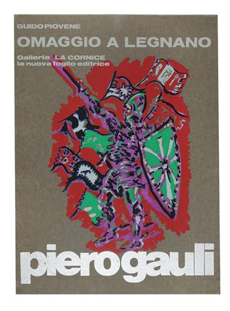 Piovene Guido, Omaggio a Legnano. Macerata: La Nuova Foglio, 1971. In-folio...