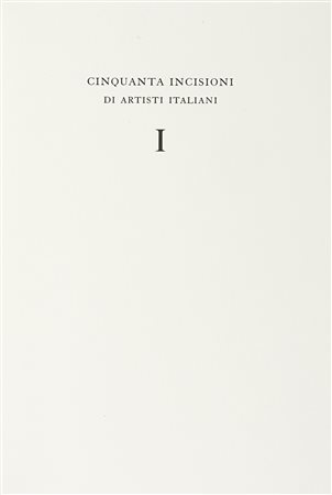 Valsecchi Marco, Cinquanta Incisioni di artisti italiani. Con un'introduzione...