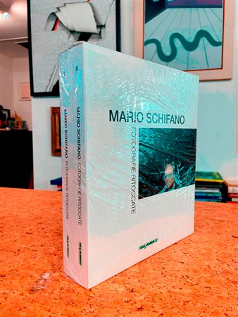 MARIO SCHIFANO - Mario Schifano. Fotografie ritoccate, 2009