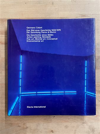 COLLEZIONE PANZA - Das Bild einer Geschichte 1956/1976. Die Sammlung Panza di Biumo. Die Geschichte eines Bildes. Action painting, Newdada, Pop art, Minimal art, Conceptual Envirormental art, 1980