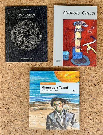 OMAR GALLIANI, GIORGIO CHIESI E GIAMPAOLO TALANI - Lotto unico di 3 cataloghi