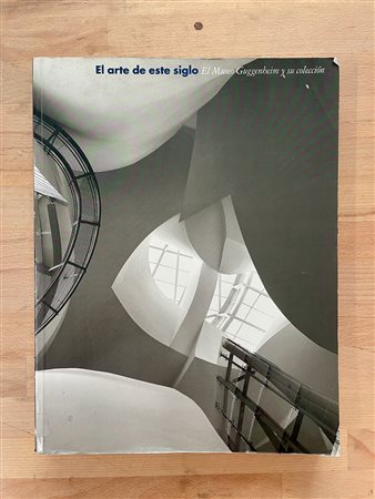 MUSEI E COLLEZIONI (MUSEO GUGGENHEIM) - El arte de este siglo. El Museo Guggenheim y su collecion, 1997
