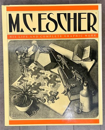 M. C. ESCHER - M. C. Escher. His life and complete graphic work