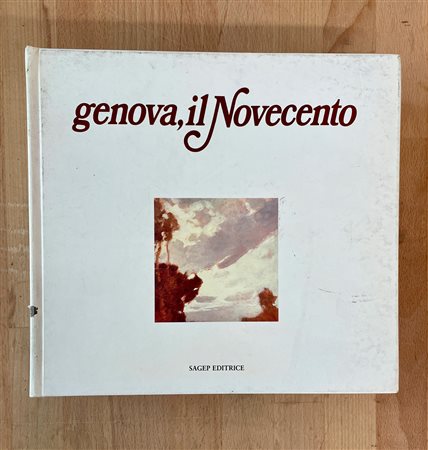 PITTURA DEL XX SECOLO A GENOVA - Genova, il Novecento, 1986