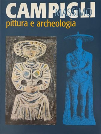 Nicola Campigli, Rizziero Di Sabatini, “Campigli Massimo. Pittura e Archeologia”