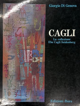 Ebe Cagli Seidenberg, Giorgio Di Genova, Edoardo Brandani, “Cagli. La collezione Ebe Cagli
Seidenberg”