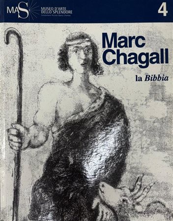 Enzo Di Martino, “La Bibbia di Marc Chagall. 105 incisioni 1931 - 1939”