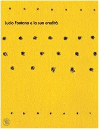 Silvia Pegoraro, “Lucio Fontana e la sua eredità”