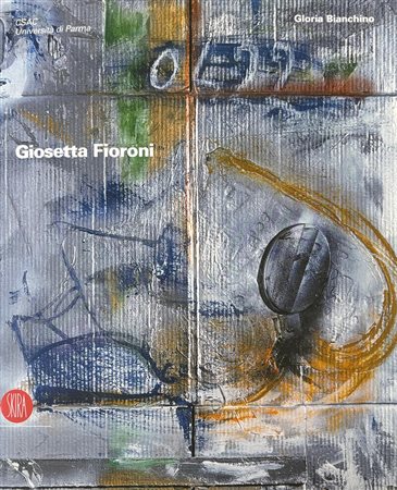 Gloria Bianchino,“Giosetta Fioroni”