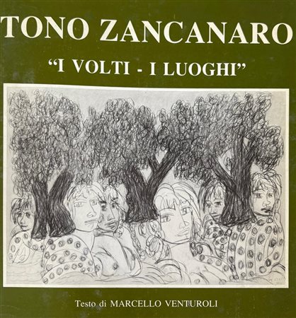  Marcello Venturoli,  “Tono Zancanaro. I volti – i luoghi”