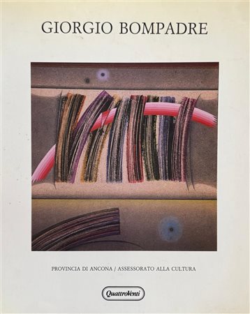  Mariano Apa,“Giorgio Bompadre. «Voce dell'ascolto». Opere dal 1959 al 1989”