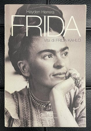 Hayden Herrera FRIDA. Vita di Frida Kalo cm 21x13,5 La Tartaruga edizioni, 2001