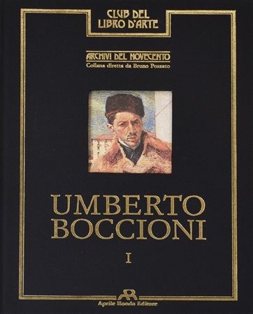 UMBERTO BOCCIONI CLUB DEL LIBRO D'ARTE. ARCHIVI DEL NOVECENTO volume I, cm...