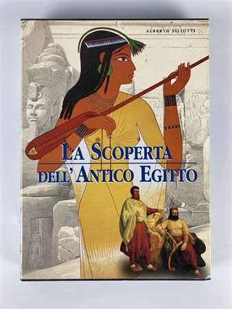 LA SCOPERTA DELL'ANTICO EGITTO Alberto Siliotti cm 36,5x26,5 1998 Edizioni...