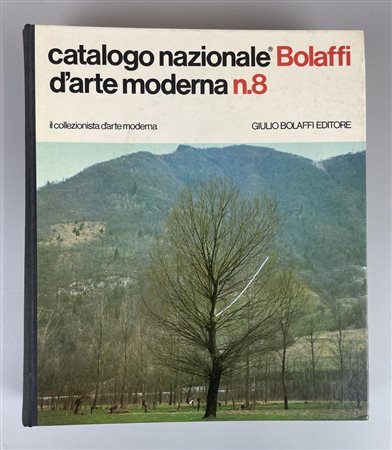 CATALOGO NAZIONALE BOLAFFI D'ARTE MODERNA N.8 IL COLLEZIONISTA D'ARTE MODERNA...
