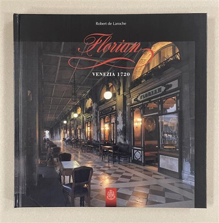 FLORIAN VENEZIA 1720 cm 26,5x26,5 Roberto de Laroche, Caffe' Florian 2008