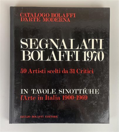 CATALOGO BOLAFFI D'ARTE MODERNA SEGNALATI BOLAFFI 1970 59 ARTISTI SCELTI DA...